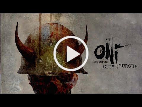 ONI x CITY MORGUE - War Ender (Official Audio)