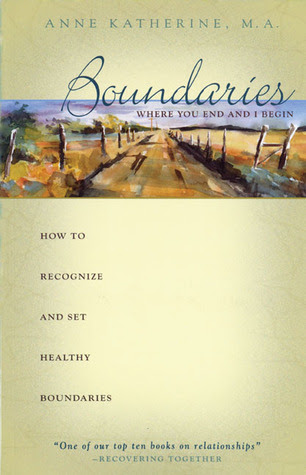 Boundaries Where You End And I Begin: How To Recognize And Set Healthy Boundaries EPUB