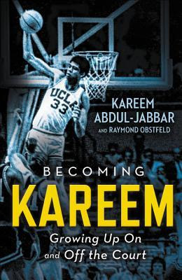 Becoming Kareem: Growing Up On and Off the Court in Kindle/PDF/EPUB