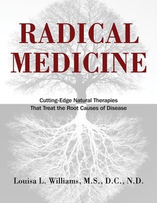 Radical Medicine: Cutting-Edge Natural Therapies That Treat the Root Causes of Disease EPUB