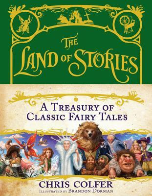 The Land of Stories: A Treasury of Classic Fairy Tales PDF