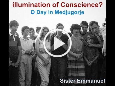 illumination of Conscience? D Day in Medjugorje
