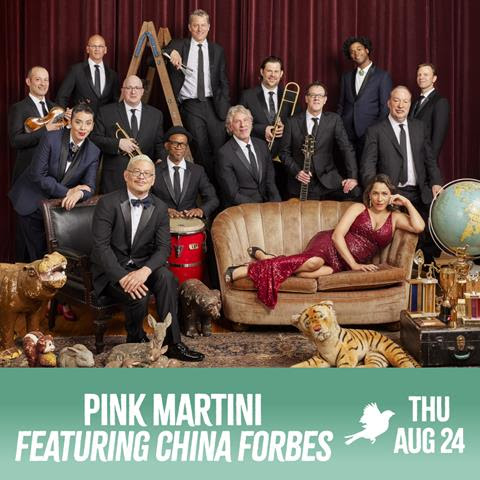 Pink Martini featuring China Forbes | Concert Only | AUG 24
