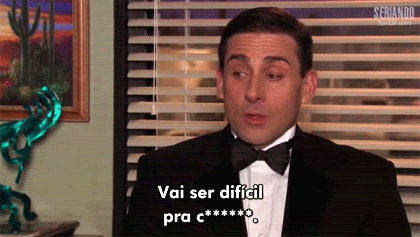 Vai ser difícil pra caralho.