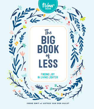 The Big Book of Less: Finding Joy in Living Lighter PDF