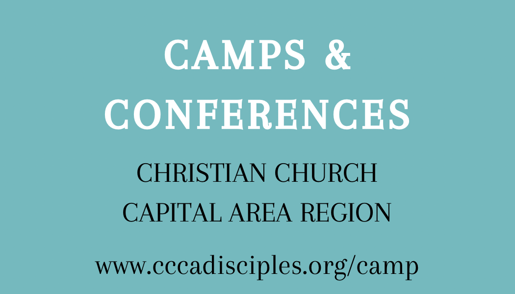 Camps & Conferences Christian Church Capital Area Region. www.cccadisciples.org/camp
