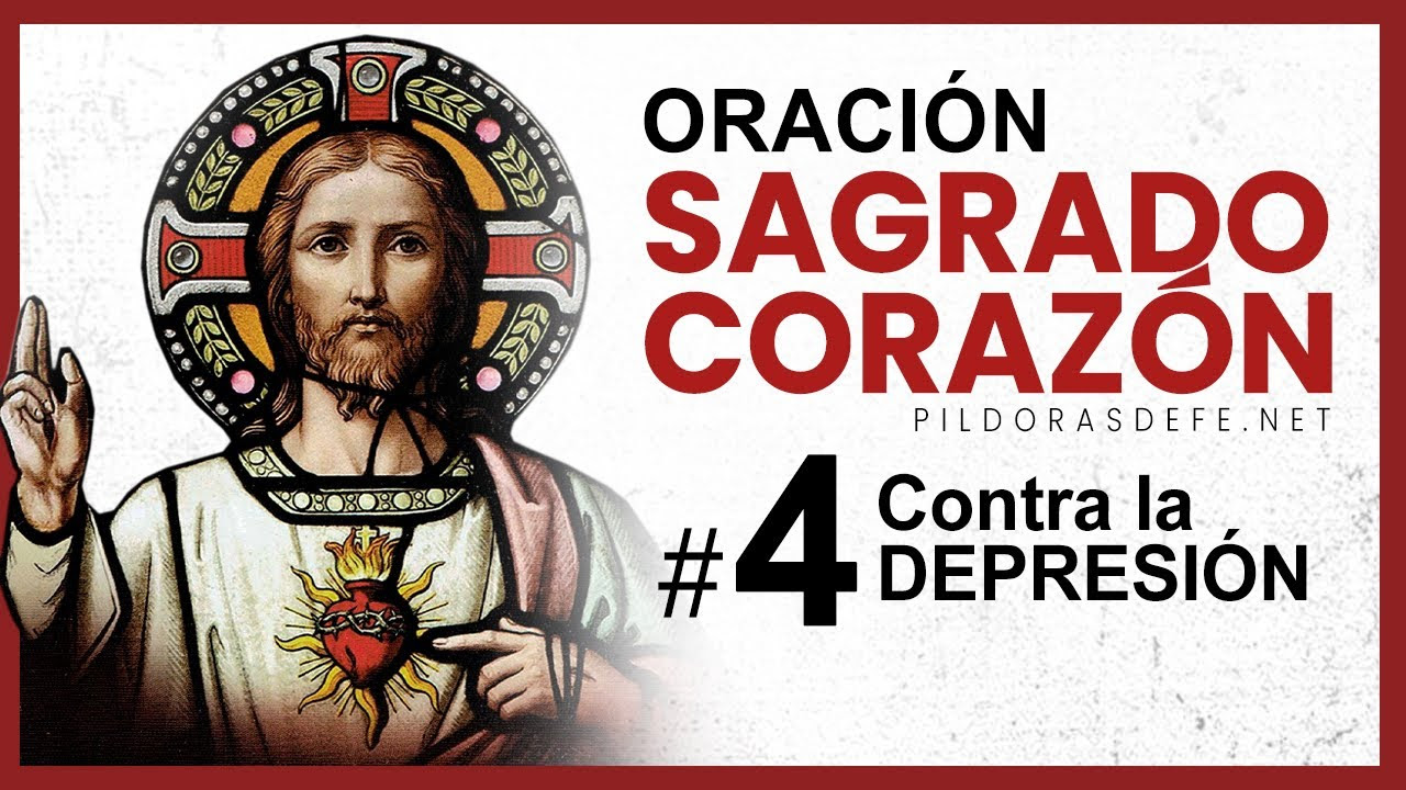 Oración al Sagrado Corazón de Jesús - Día 4 (Contra la Depresión)