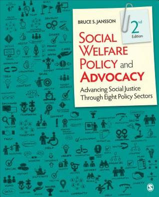 Social Welfare Policy and Advocacy: Advancing Social Justice Through Eight Policy Sectors EPUB