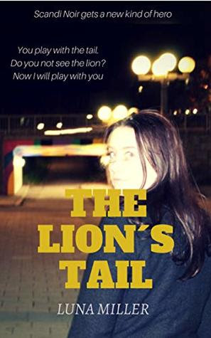 The Lion's Tail by Luna Miller