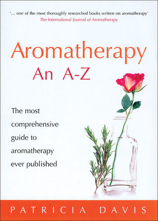 Aromatherapy An A-Z: The most comprehensive guide to aromatherapy ever published in Kindle/PDF/EPUB