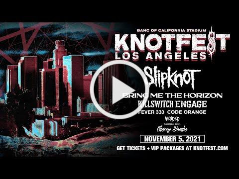 Knotfest Los Angeles: November 5, 2021