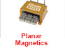 Planar Magnetics