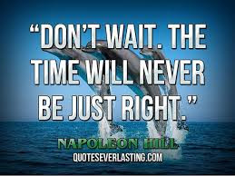 Image result for nAPOLEON hILL QUOTES ON ACTION