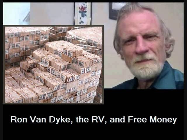 Ron Van Dyke, the RV, and Free Money  Sddefault